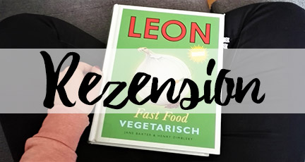 Leon Fast Food vegetarisch Kochbuch Rezension